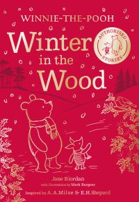 Book Cover for Winter in the Wood by Jane Riordan, A A Milne, Ernest H Shepard