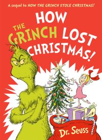 Book Cover for How the Grinch Lost Christmas! by Alastair Heim, Seuss