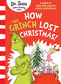 Book Cover for How the Grinch Lost Christmas! by Dr. Seuss, Alastair Heim