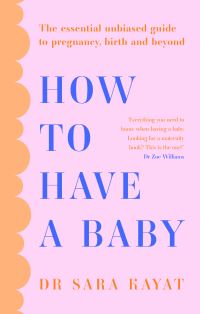 Book Cover for How to Have a Baby by Sara Kayat