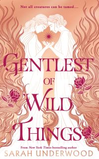 Book Cover for Gentlest of Wild Things by Sarah Underwood