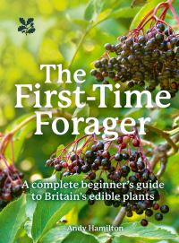 Book Cover for The First-Time Forager by Andy Hamilton, National Trust Great Britain