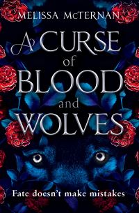 Book Cover for A Curse of Blood and Wolves by Melissa McTernan