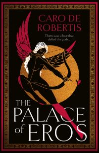 Book Cover for The Palace of Eros by Caro De Robertis
