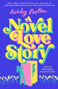 Book Cover for A Novel Love Story by Ashley Poston