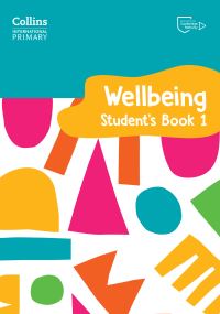 Book Cover for International Primary Wellbeing Student's Book 1 by Kate Daniels, Victoria Pugh