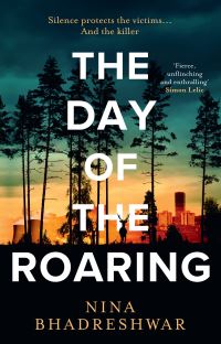 Book Cover for The Day of the Roaring by Nina Bhadreshwar
