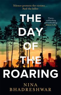 Book Cover for The Day of the Roaring by Nina Bhadreshwar