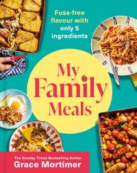 Book Cover for My Family Meals by Grace Mortimer