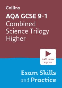 Book Cover for AQA GCSE 9-1 Combined Science Trilogy Higher Exam Skills and Practice by 