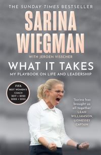 Book Cover for What It Takes by Sarina Wiegman, Jeroen Visscher 