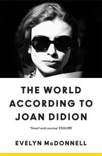 Book Cover for The World According to Joan Didion by Evelyn McDonnell