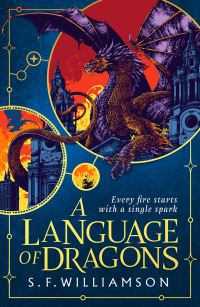 Book Cover for A Language of Dragons by S. F. Williamson