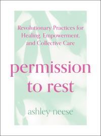 Book Cover for Permission to Rest by Ashley Neese