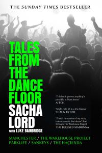 Book Cover for Tales from the Dance Floor by Sacha Lord