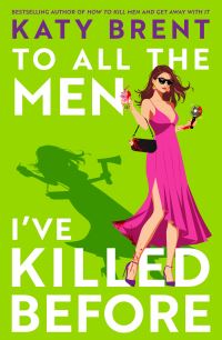 Book Cover for To All the Men I've Killed Before by Katy Brent