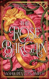 Book Cover for The Rose Bargain by Sasha Peyton Smith