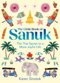 Book Cover for The Little Book of Sanuk by Karen Sinotok