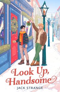 Book Cover for Look Up, Handsome by Jack Strange