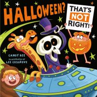 Book Cover for Halloween? That's Not Right! by Candy Bee