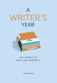 Book Cover for A Writer's Year by Emma Bastow