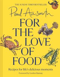 Book Cover for For the Love of Food by Paul Ainsworth