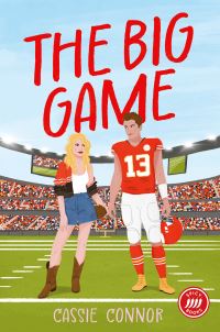 Book Cover for The Big Game by Cassie Connor