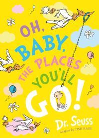 Book Cover for Oh, Baby, the Places You'll Go! by Tish Rabe, Seuss