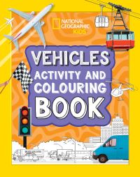 Book Cover for Vehicles Activity and Colouring Book by National Geographic Kids