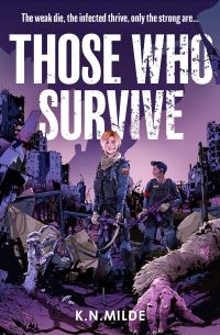 Book Cover for Those Who Survive by K N Milde