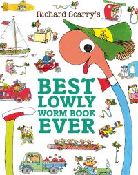 Book Cover for Richard Scarry's Best Lowly Worm Book Ever by Richard Scarry