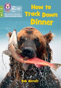 Book Cover for How to Track Down Dinner by Rob Alcraft