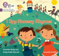 Book Cover for I Spy Nursery Rhymes by Emily GuilleMarrett, Charlotte Raby