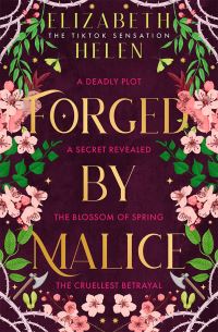 Book Cover for Forged by Malice by Elizabeth Helen