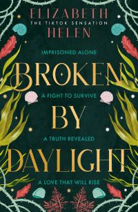 Book Cover for Broken by Daylight by Elizabeth Helen