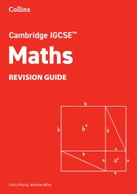 Book Cover for Cambridge IGCSE™ Maths Revision Guide by Chris Pearce, Andrew Milne