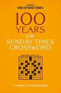 Book Cover for 100 Years of The Sunday Times Crossword by Peter Biddlecombe,   The Times Mind Games