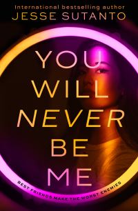 Book Cover for You Will Never Be Me by Jesse Q Sutanto