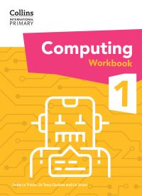 Book Cover for International Primary Computing Workbook by Dr Tracy Gardner, Liz Smart, Rebecca Franks