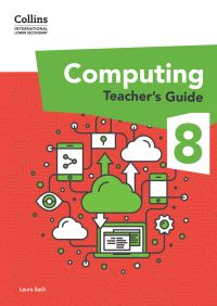 Book Cover for International Lower Secondary Computing. Stage 8 Teacher's Guide by Laura Sach