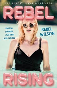 Book Cover for Rebel Rising by Rebel Wilson