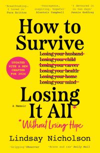Book Cover for How to Survive Losing It All* by Lindsay Nicholson