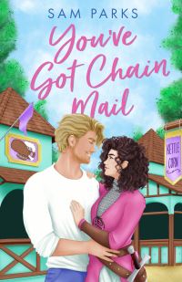 Book Cover for You've Got Chain Mail by Samantha Parks