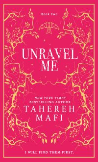 Book Cover for Unravel Me by Tahereh Mafi