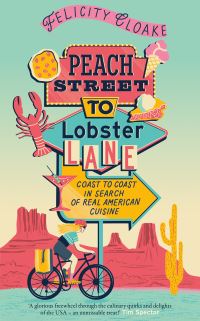 Book Cover for Peach Street to Lobster Lane by Felicity Cloake
