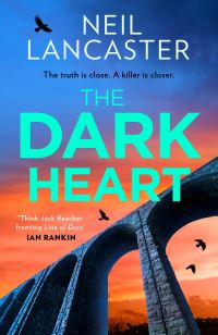 Book Cover for The Dark Heart by Neil Lancaster