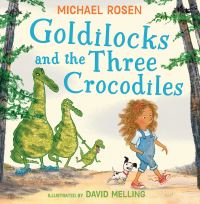 Book Cover for Goldilocks and the Three Crocodiles by Michael Rosen