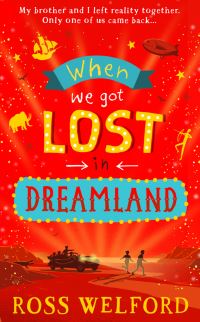 Book Cover for When We Got Lost in Dreamland by Ross Welford