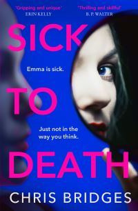 Book Cover for Sick to Death by Chris Bridges