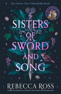Book Cover for Sisters of Sword and Song by Rebecca Ross